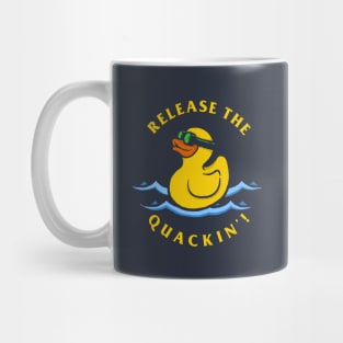 Release The Quackin Mug
